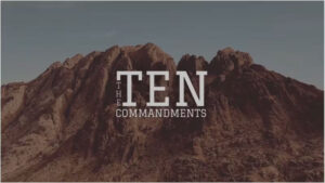 The Ten Commandments: 9 and 10