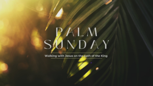 Walking with Jesus On The Path of the King