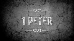 1 Peter: Elect Exiles